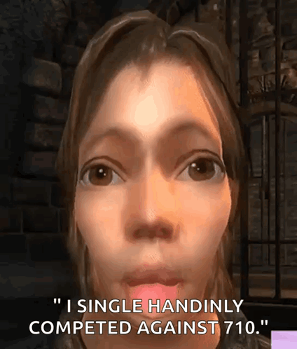Woman Saying I Single Handedly Competed Against 710 GIF