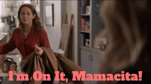 Woman Saying Im On It Mamacita