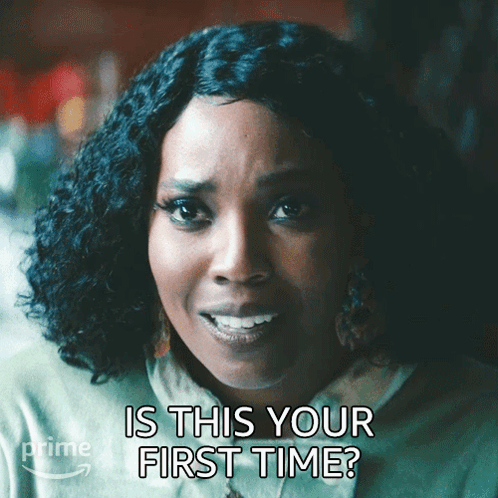 Woman Saying Is This Your First Time