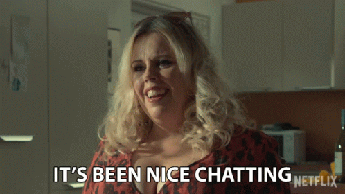 Woman Saying It's Been Nice Chatting Netflix Logo