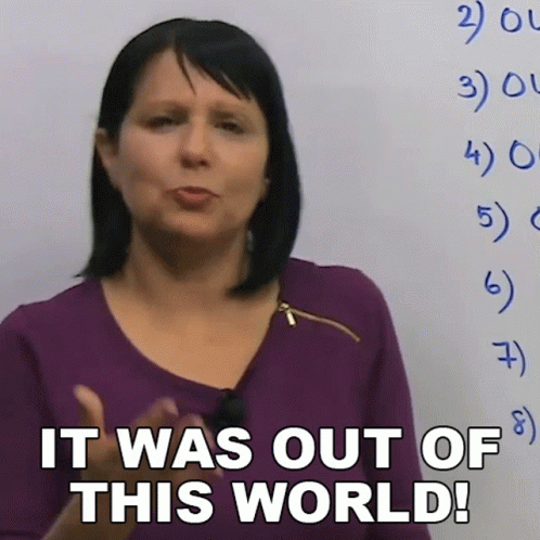 Woman Saying It Was Out of This World