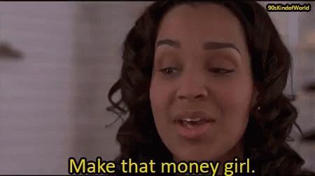 Woman Saying Make That Money Girl