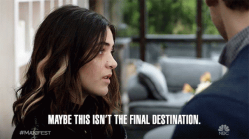 Woman Saying Maybe This Isn't Final Destination