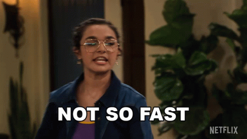 Woman Saying Not So Fast
