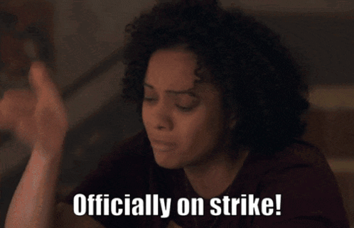 Woman Saying Officially on Strike