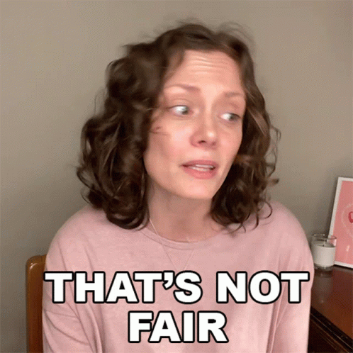 Woman Saying That's Not Fair