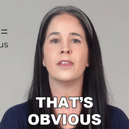 Woman Saying That's Obvious