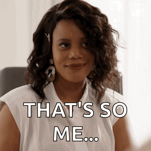Woman Saying That's So Me In White Shirt GIF