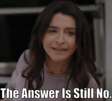 Woman Saying The Answer Is Still No