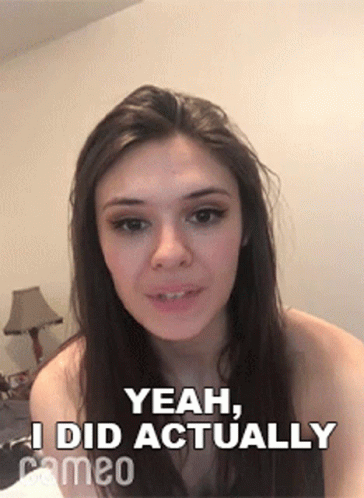 Woman Saying Yeah I Did Actually
