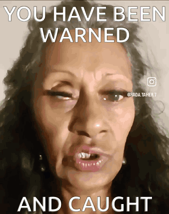 Woman Saying You Have Been Warned