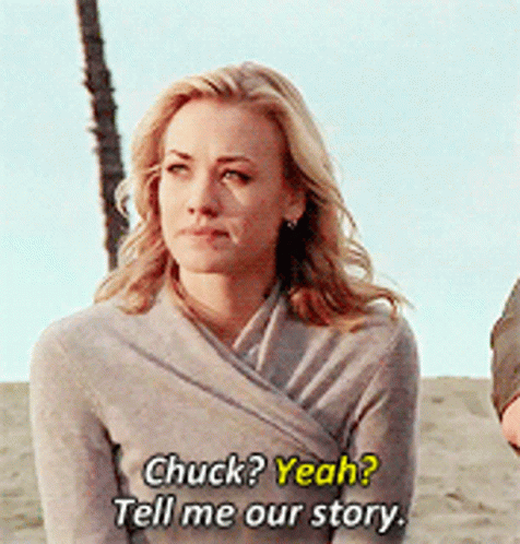 Woman Says Chuck Yeah Tell Me Our Story