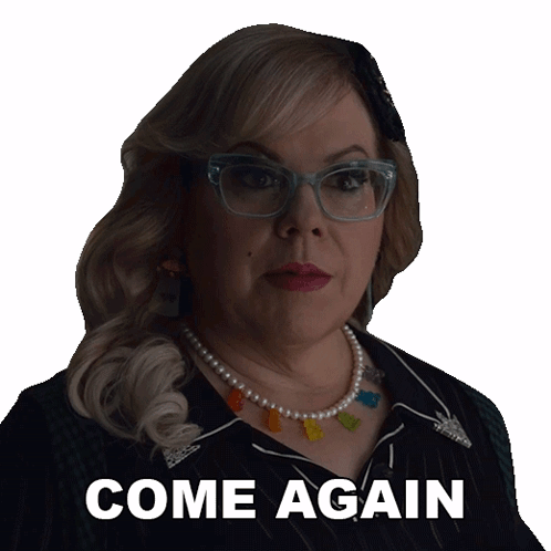 Woman Says Come Again GIF