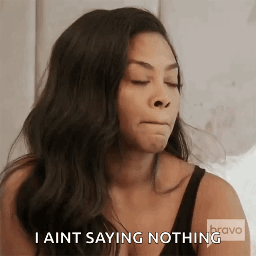 Woman Says I Aint Saying Nothing Funny Face