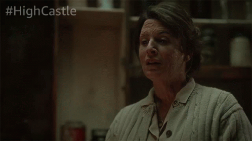Woman Says I Believe You Are Who You Say You Are High Castle