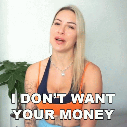 Woman Says I Don't Want Your Money