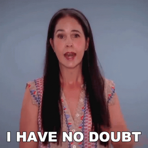 Woman Says I Have No Doubt