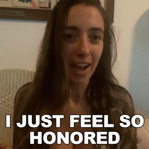 Woman Says I Just Feel So Honored GIF