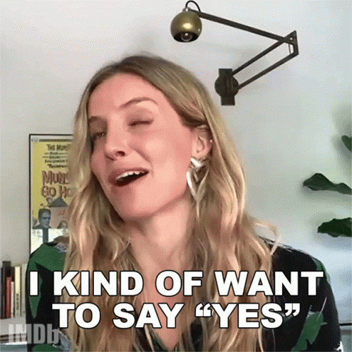 Woman Says I Kind of Want to Say Yes