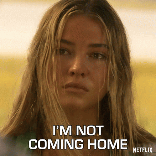Woman Says I'm Not Coming Home In Netflix Ad GIF