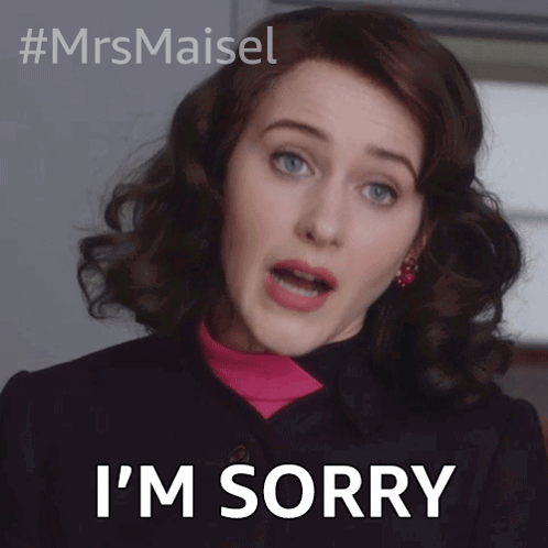 Woman Says I'm Sorry With #MrsMaisel Logo