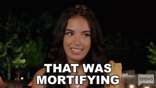 Woman Says That Was Mortifying On Bravo GIF