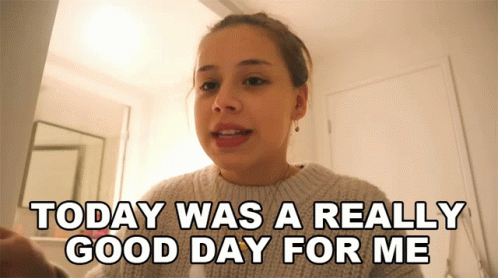 Woman Says Today Was a Really Good Day