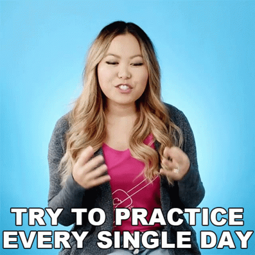 Woman Says Try To Practice Every Single Day