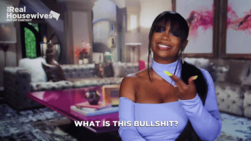 Woman Says What Is This Bullshit Real Housewives Logo