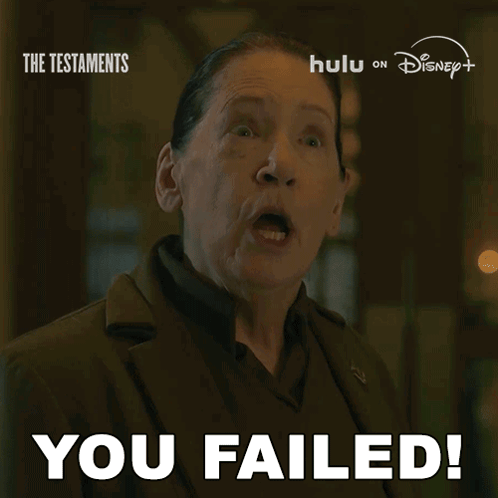 Woman Says You Failed at The Testaments Sign