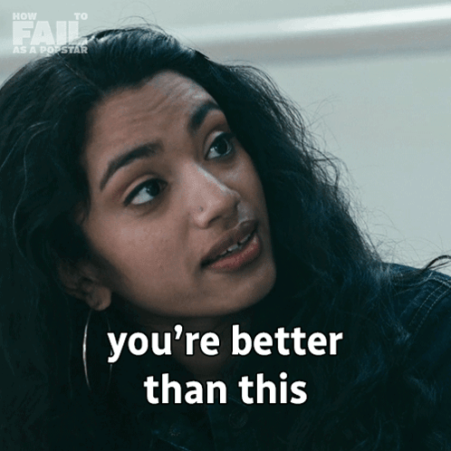 Woman Says You're Better Than This in Front of How to Fail as a Popstar Sign
