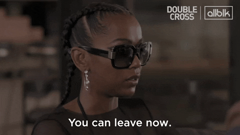 Woman Shades You Need To Leave Now GIF