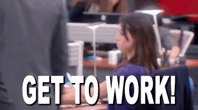 Woman Sitting At Desk With Get To Work GIF