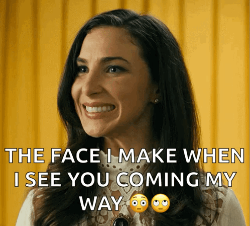 Woman Smiling Face When Seeing You