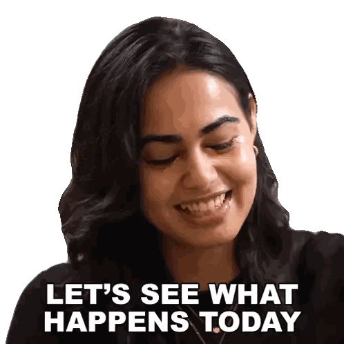Woman Smiling Let's See What Happens