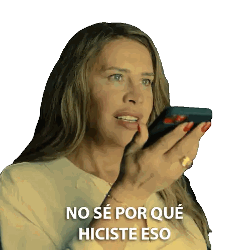 Woman Speaking Into Cell Phone No Se Por Que Hiciste Eso