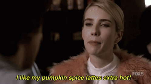 Woman Talking to Man Says I Like My Pumpkin Spice Lattes Extra Hot