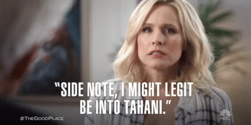 Woman Talking To Man Says Side Note I Might Legit Be Into Tahani GIF