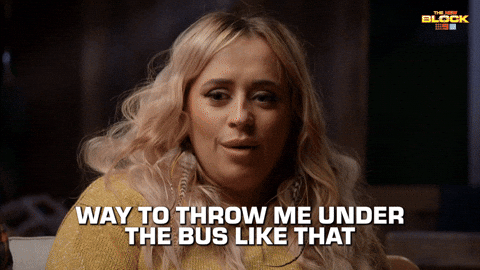Woman Way To Throw Me Under The Bus Like That GIF