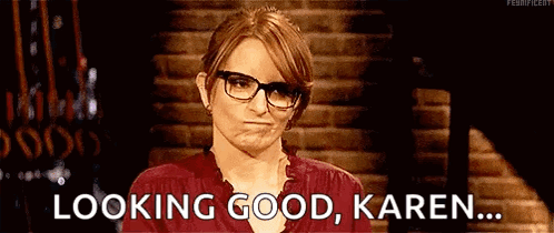 Woman Wearing Glasses Saying Looking Good Karen