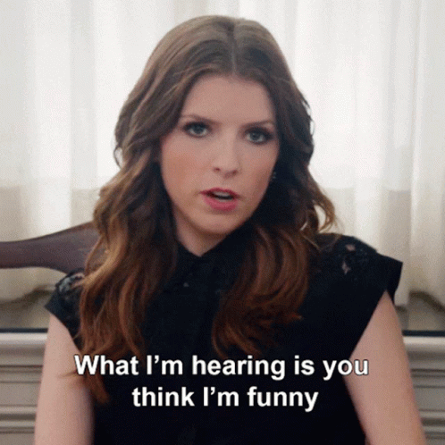 Woman: What I'm Hearing You Think I'm Funny