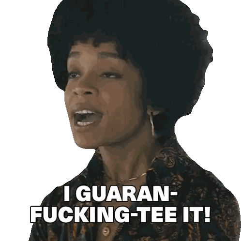 Woman with Afro Saying I Guarantee It