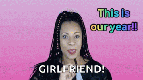 Woman With Braids And Crown Says This Is Our Year Girlfriend GIF