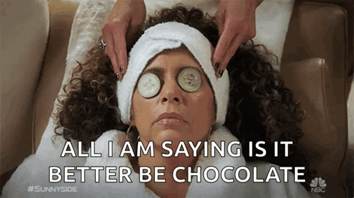Woman With Cucumbers on Eyes Says All I Am Saying Is It Better Be Chocolate