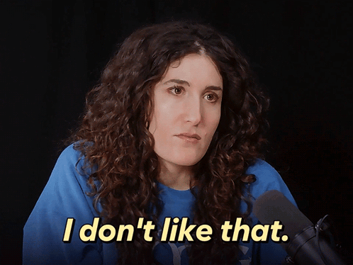 Woman With Curly Hair Says I Don't Like That GIF