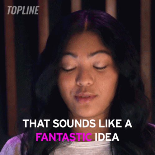 Woman With Eyes Closed and That Sounds Like a Fantastic Idea