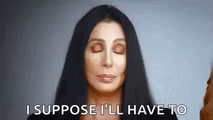Woman With Eyes Closed Saying I Suppose I'll Have To