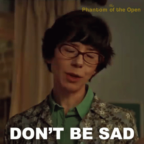 Woman With Glasses Says Don't Be Sad