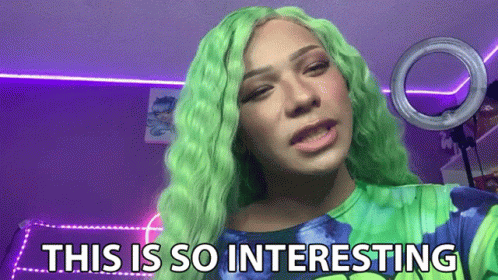 Woman With Green Hair Saying This Is So Interesting