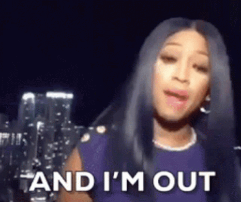Woman With Long Black Hair Saying And I'm Out